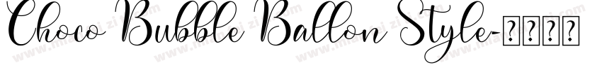 Choco Bubble Ballon Style字体转换